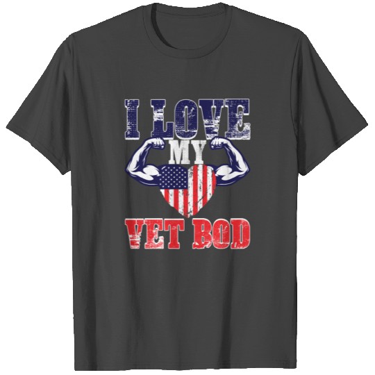 Funny Veteran And Vet Bod Dad Soldier Gift Idea T Shirts