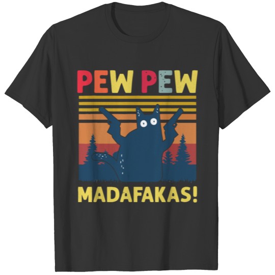 Pew Pew Madafakas Vintage Crazy Cat Funny Graphic T Shirts