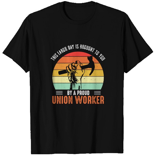 Labor day union worker T Shirts