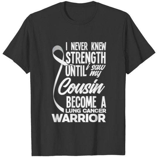 Cousin Lung Cancer Warrior T-shirt