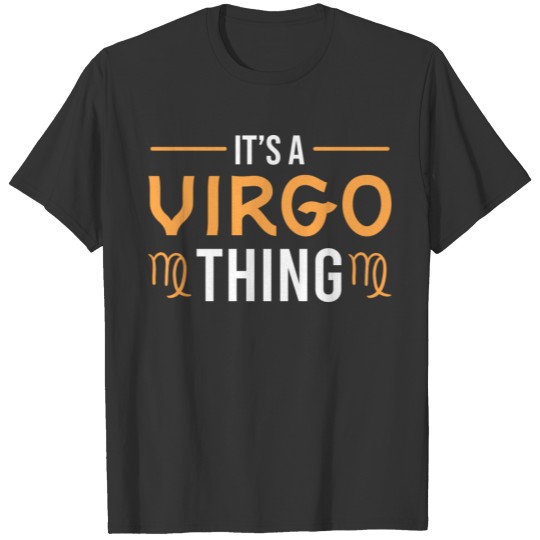 Virgo Its A Virgo Thing T-shirt