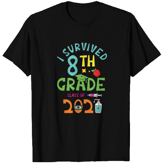 I Survived 8th Grade Class Of 2021 Eighth Grader S T Shirts