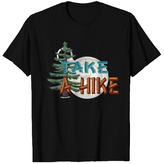 take a hike T Shirts