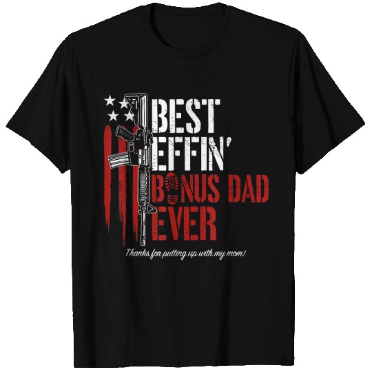 Mens Best Effin Bonus Dad Ever Daddy Gun Rights T Shirts