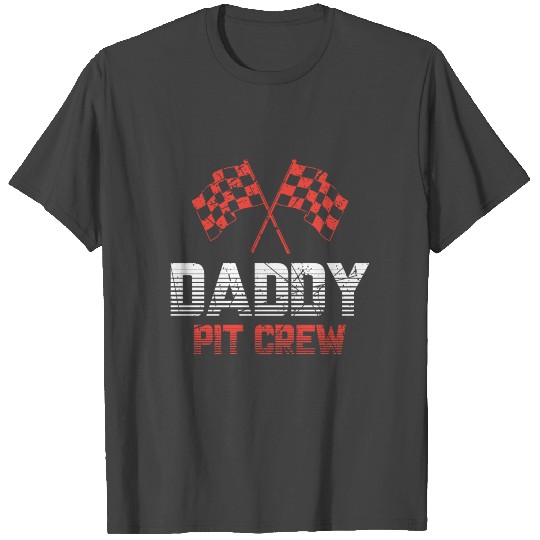 Hosting Race Car Racing Motorsport Daddy Pit Crew T Shirts