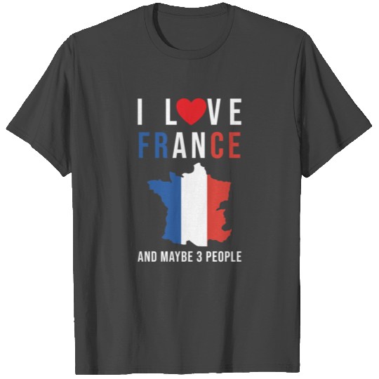 France I Love France French T Shirts