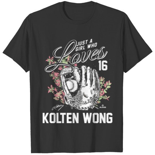 Just A Girl Who Loves Kolten WongGift Tee T-shirt