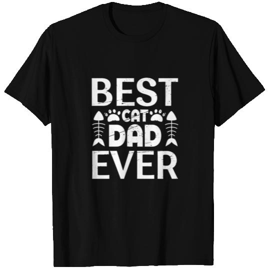 Best cat dad ever T Shirts