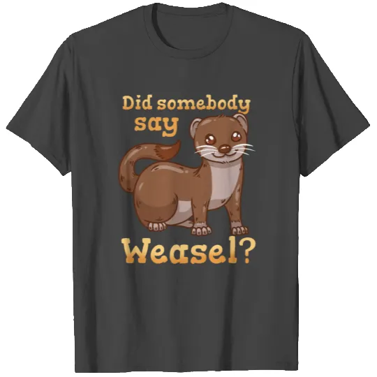Weasel T Shirts