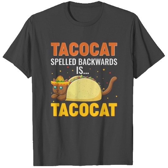 tacocat spelled backward is taco cat T Shirts