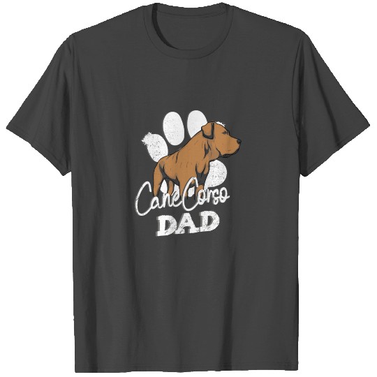 Cane Corso Dad - Dog Owner Design Molossers T Shirts