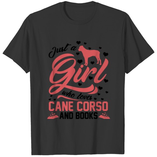 Just Girl Who Loves Cane Corso And Books Mastiff T Shirts