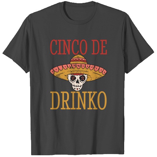 Cinco De Drinko Skull Party Mexican Sombrero T Shirts