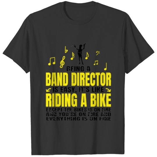 Being A Band Director Funny Music Director T-shirt