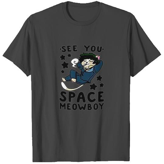 See You Space Meowboy Cow Bebop Gift T Shirts