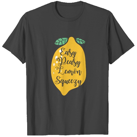 Easy Peasy Lemon Squeezy Funny Lemonade Fruit T Shirts