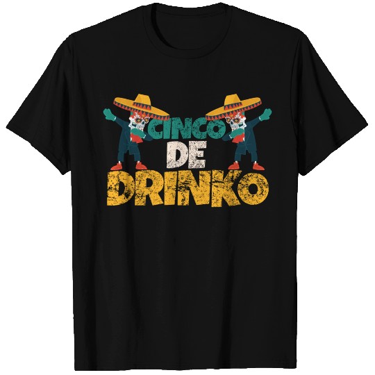 Cinco De Drinko Mayo Mexican Fiesta Squad T Shirts