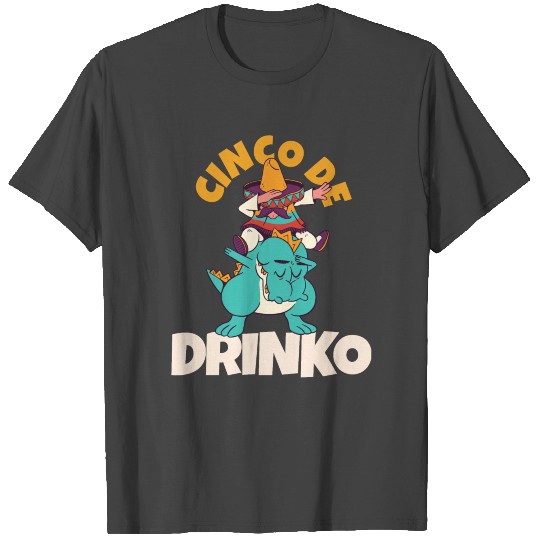 Cinco De Drinko Mayo Mexican Fiesta Squad T Shirts