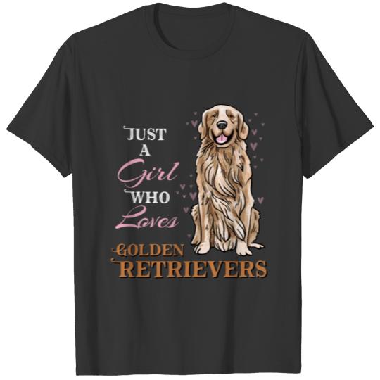Just A Girl Who Love Golden Retrievers T-shirt