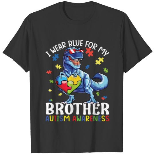 I Wear Blue For My Brother Autism Awareness T-shirt