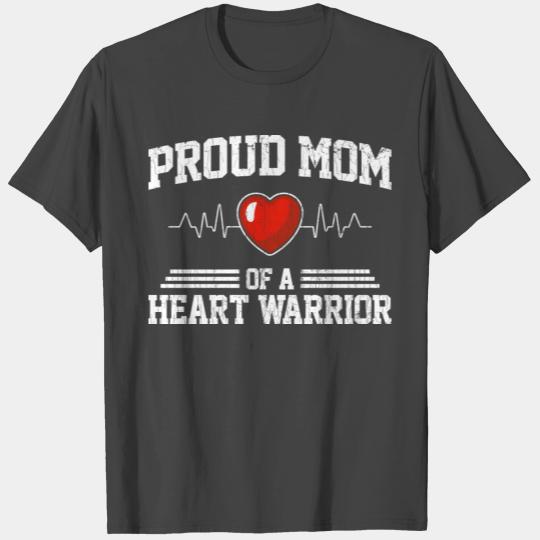 Proud Mom Of A Heart Warrior Congenital Heart Defe T Shirts