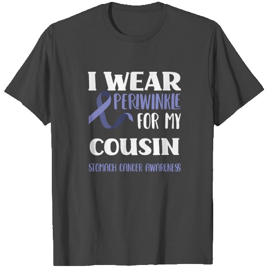 I Wear Periwinkle For My Cousin Stomach Cancer T Shirts