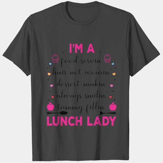 Im A Lunch Lady Women Cafeteria Worker T Shirts