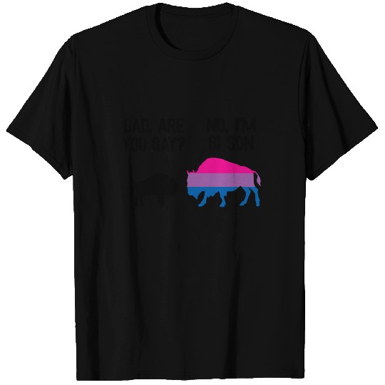 Dad Are You Gay Bison Bisexual Funny Bi Pride T Shirts