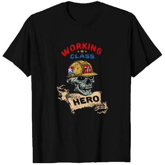 Working Class Hero-Skull-Humor T Shirts