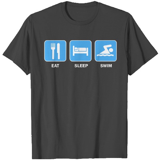 Eat Sleep Swim T Shirts
