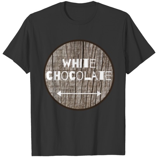 White chocolate T-shirt