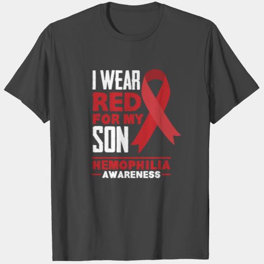 I Wear Red For My Son Hemophilia Awareness T Shirts