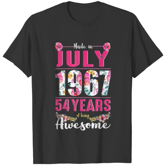 July Girls 54th Birthday 54 Years Old Made In 1967 T-shirt