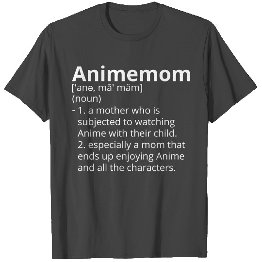 Animemom Definition Description T Shirts