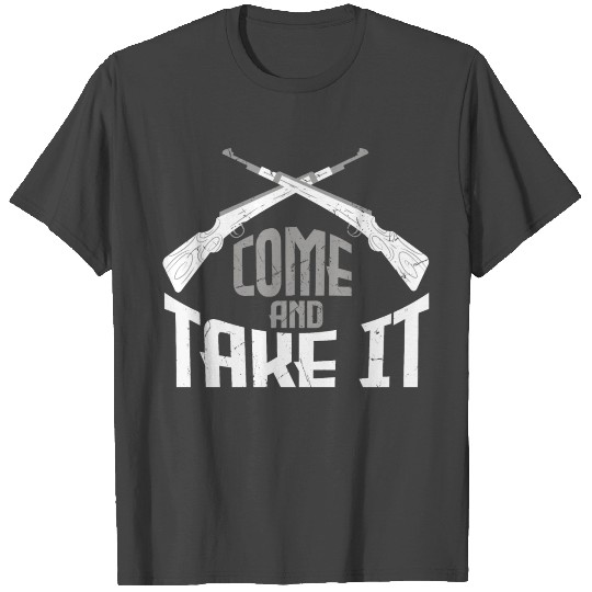 Come And Take It Vintage Rifles Hunting T Shirts