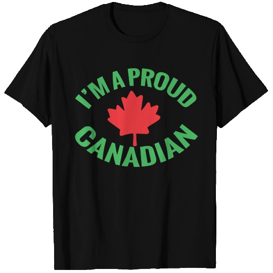 I Am a Proud Canadian T Shirts