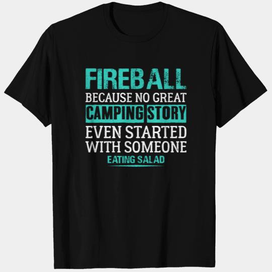 Funny Camping T Shirts: Love Fireball Gift T Shirts