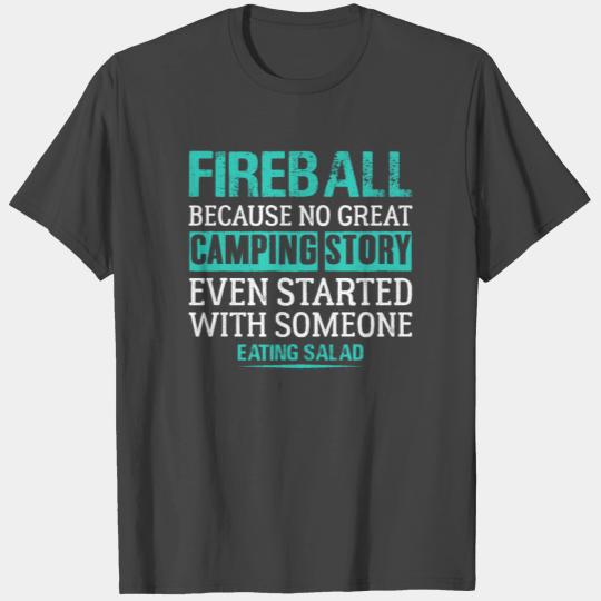 Funny Camping T Shirts: Love Fireball Gift T Shirts