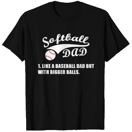 Softball Dad Design - Funny Softball Dad Sayings T Shirts
