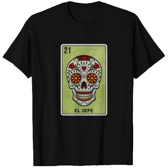 El Jefe Mexican Lottery Card Cinco De Mayo T Shirts