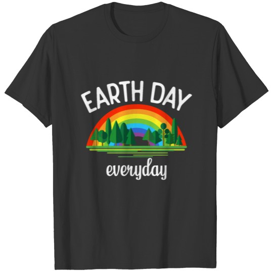 Earth Day Everyday Rainbow Pine Tree Science T Shirts