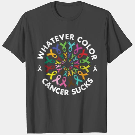 Whatever Color Cancer Sucks Gift For Men Women Sur T Shirts