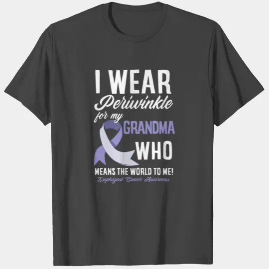 I Wear Periwinkle For My Grandma Esophageal Cancer T Shirts