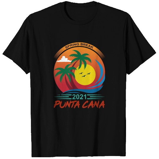 Spring Break 2021 Punta Cana A Dream Place For You T Shirts