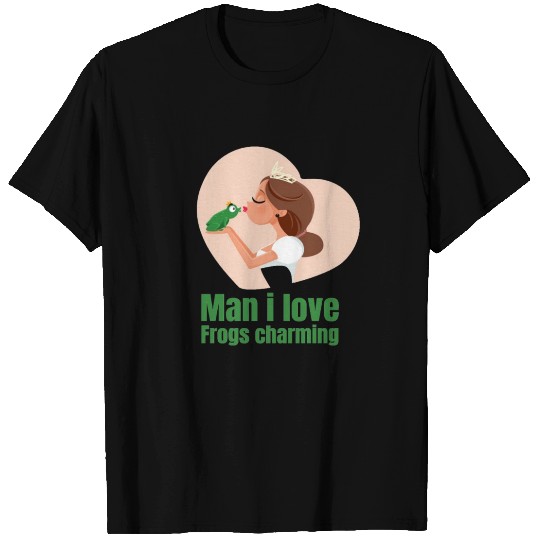 Man I Love Frogs Charming T Shirts