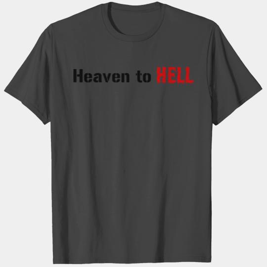 heaven and hell T Shirts