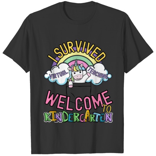 I Survived Virtual Teaching Welcome Kindergarten T-shirt