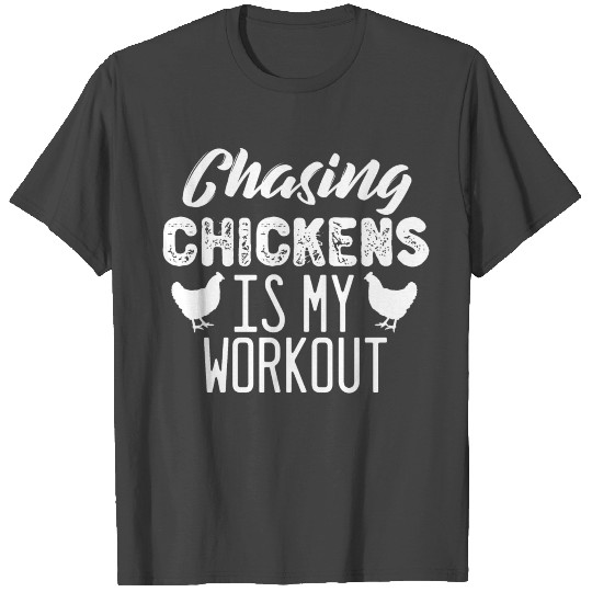 Chickens Joke Chicken Rooster Hen Hens Farmer T Shirts