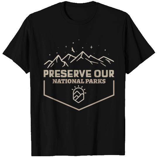 Preserve Our National Parks T Shirts