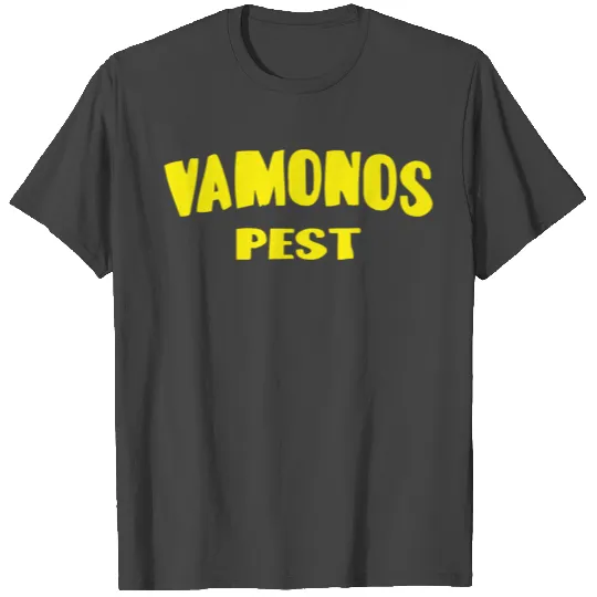 vamonos pest T Shirts